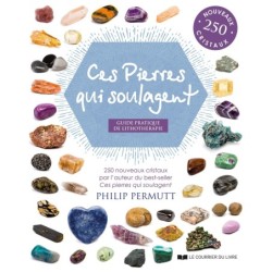 Ces pierres qui soulagent : Guide pratique de Lithothérapie